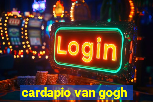 cardapio van gogh